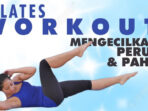 Menit Pilates Workout Untuk Mengecilkan Perut Dan Paha  Latihan Pilates  Di Rumah