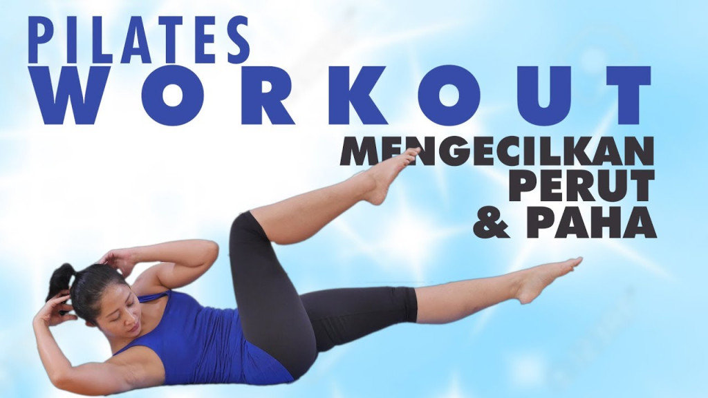 Menit Pilates Workout Untuk Mengecilkan Perut Dan Paha Latihan Pilates Di Rumah